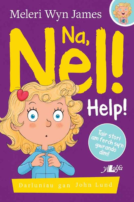 A picture of 'Na, Nel! Help!' by Meleri Wyn James